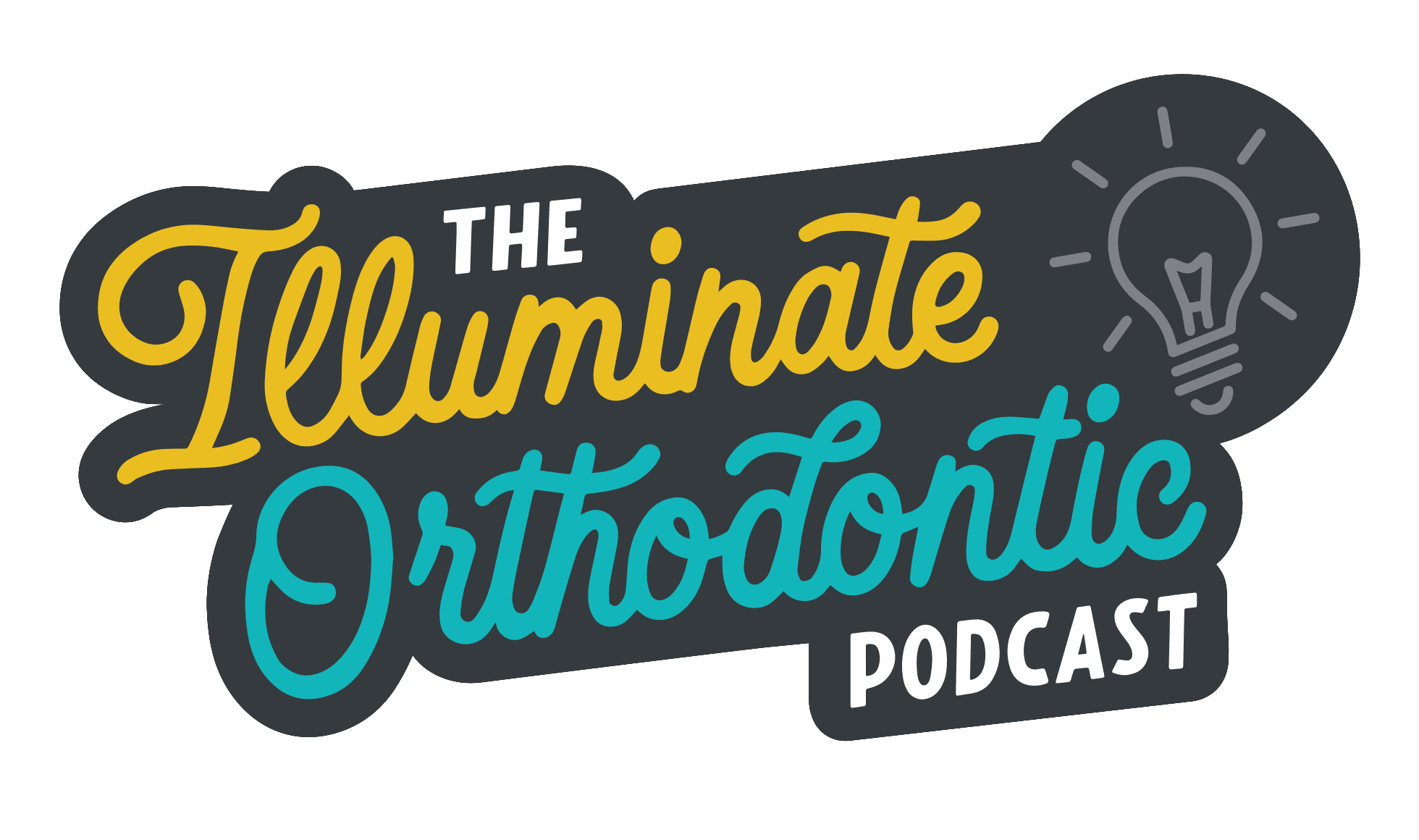 The Illuminate Orthodontic Podcast